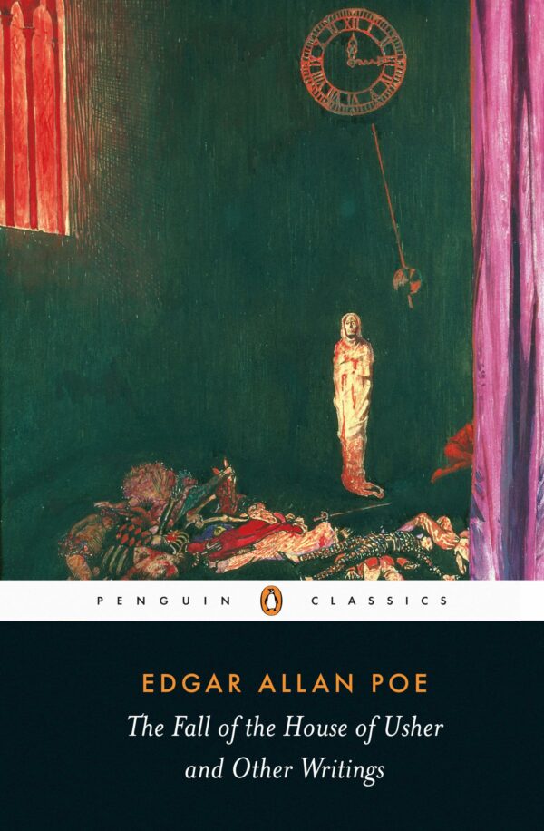The Fall of the House of Usher and Other Writings: Poems, Tales, Essays, and Reviews by Edgar Allan Poe